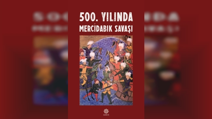 GAZİKÜLTÜR, “500. YILINDA MERCİDABIK SAVAŞI” ADLI YAYINI OKUYUCUYLA BULUŞTURDU