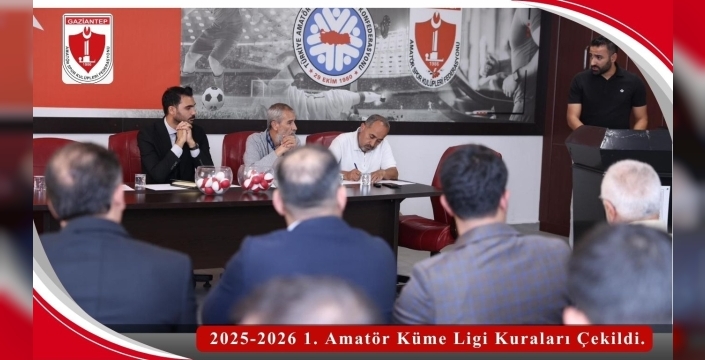 BİRİNCİ AMATÖR LİGİ KURALARI ÇEKİLDİ