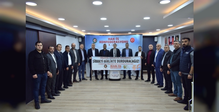 HAK-İŞ Konfederasyonu Gaziantep İl Başkanlığı 25 Kasım Kadına Yönelik Şiddete Karşı Uluslararası Mücadele Günü Basın Bildirisi
