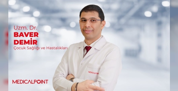 Medical Point Gaziantep Hastanesi Çocuk Sağlığı ve Hastalıkları Uzmanı Uzm. Dr. Baver Demir, çocukluk döneminde sık görülen belirtiler hakkında önemli açıklamalarda bulundu.