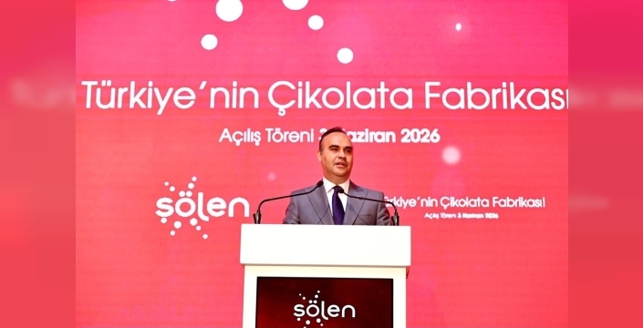 100 MİLYON DOLARLIK YENİ YATIRIMLA 3. FABRİKASINI AÇAN ŞÖLEN DÜNYANIN EN BÜYÜK ÇİKOLATA MERKEZLERİNDEN BİRİ OLDU