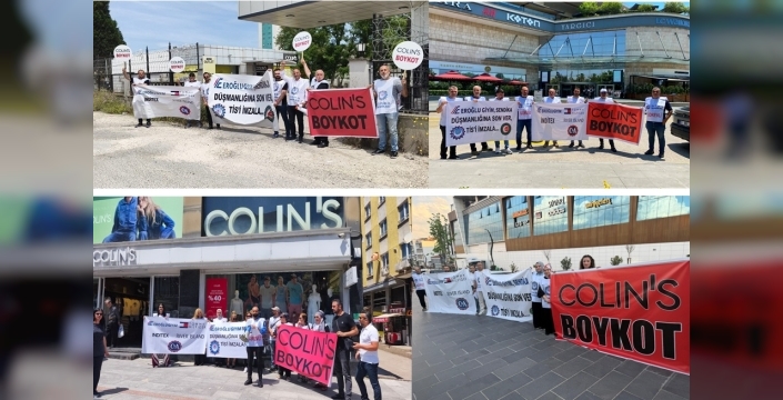 EMEK DÜŞMANLIĞINA KARŞI COLİN’S MAĞAZALARI ÖNÜNDEYİZ! Türkiye’nin dört bir yanında aynı söz, aynı kararlılık!