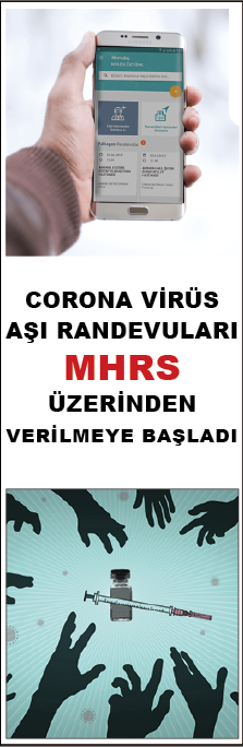CORONA VIRÜS AŞI RANDEVULARI MHRS ÜZERINDEN VERILMEYE BAŞLANDI